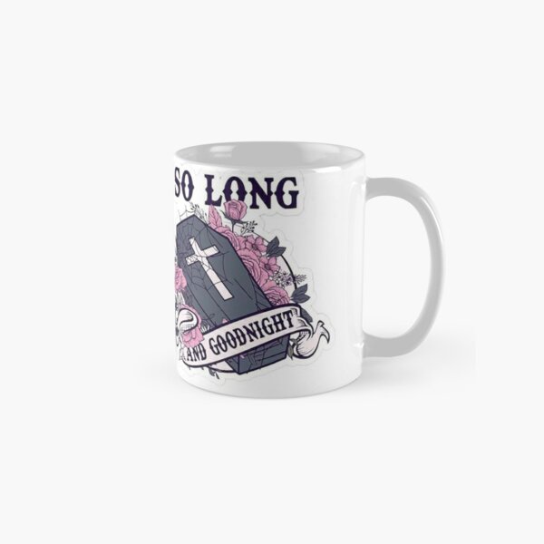 So Long And Goodnight MCR Classic Mug RB1810 product Offical mychemicalromance Merch